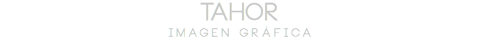 TAHOR
IMAGEN GRÁFICA